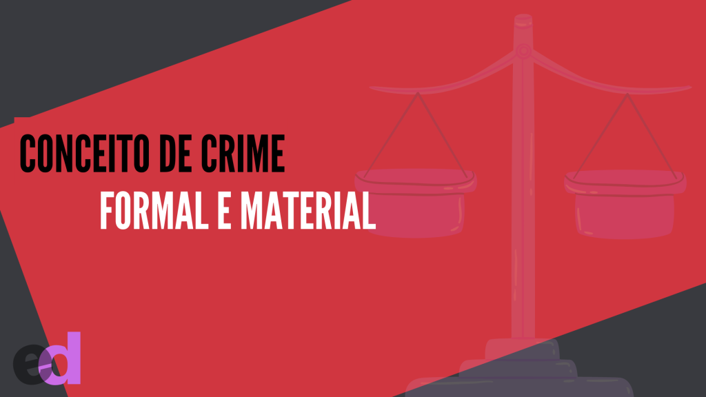 Existem dois principais fatos do conceito de crime que caem em concurso público; Crime Material e Crime Formal. Vamos entender melhor sobre a teoria que explica e faz referência a ambos.