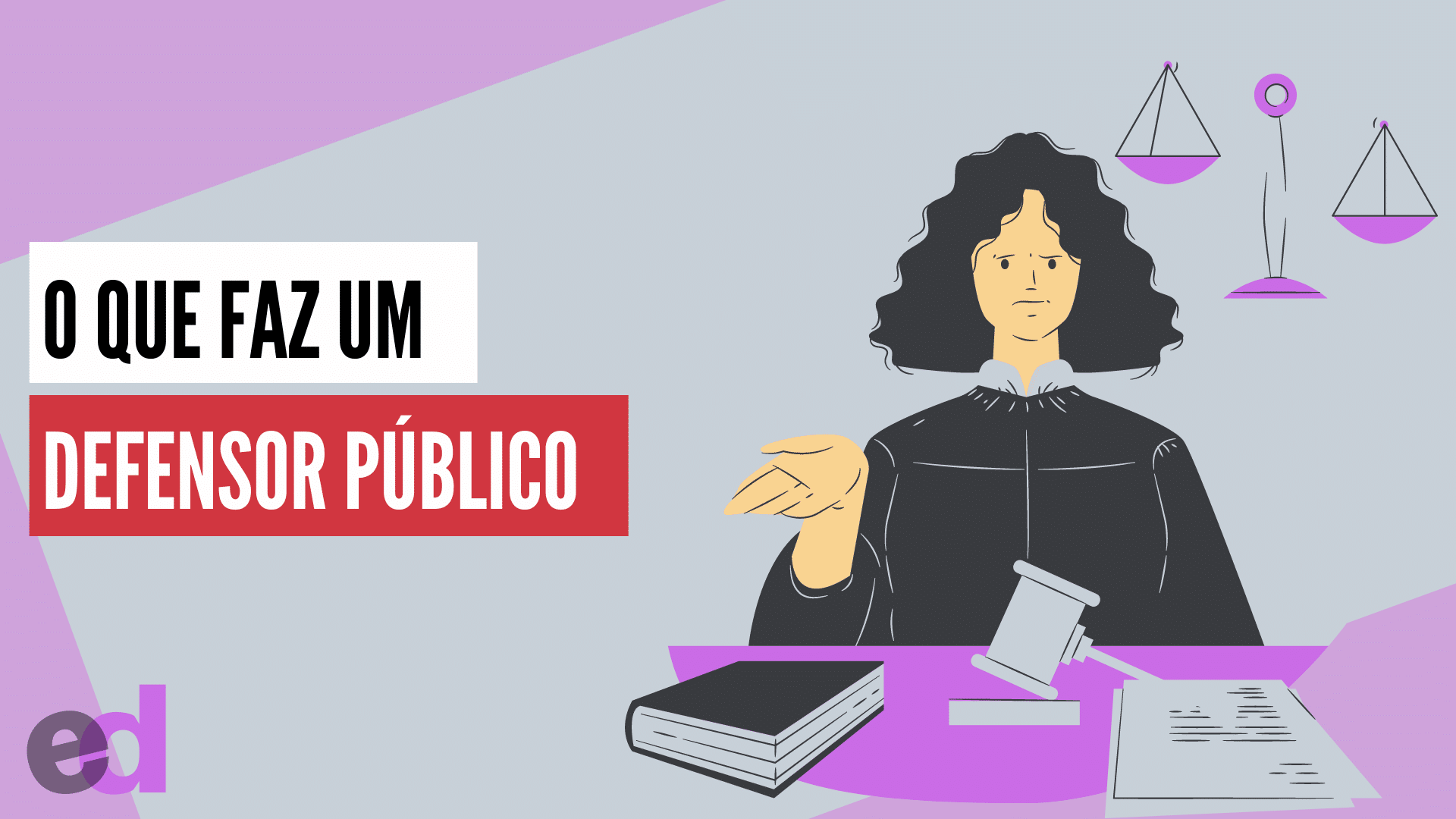 Defensor Público: salário, carreira e que faz - oedital