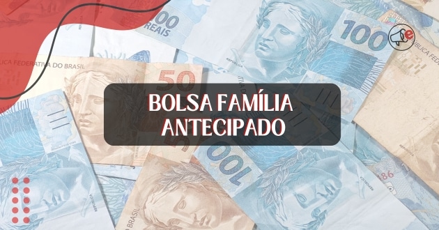 bolsa família antecipado