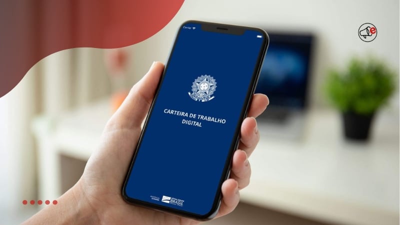O Que é a Carteira de Trabalho Digital
