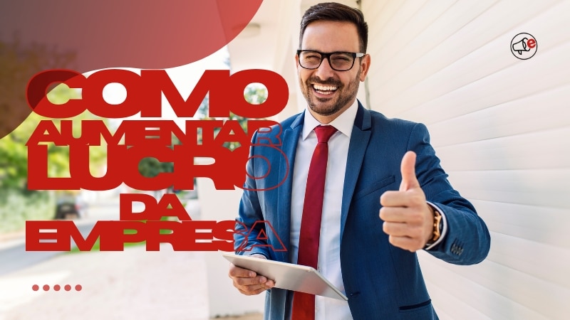 Como Aumentar Lucro da Empresa com Estratégias